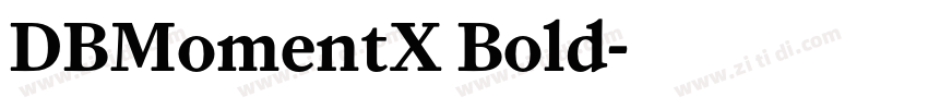 DBMomentX Bold字体转换